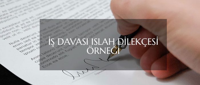 is-davasi-islah-dilekcesi-ornegi